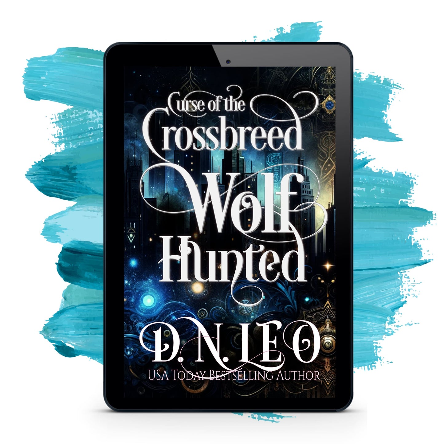 Wolf Hunted - Curse of the Crossbreed 2 - E-book