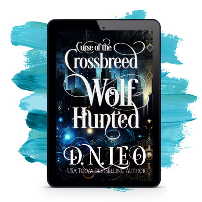 Wolf Hunted - Curse of the Crossbreed 2 - E-book