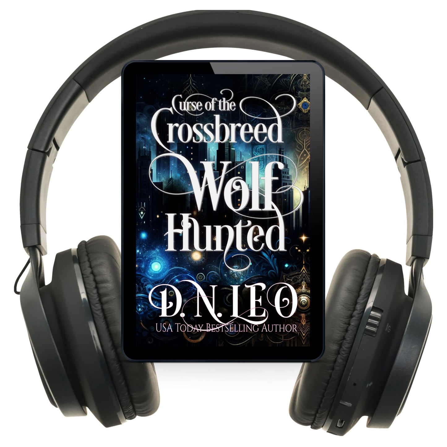 Wolf Hunted - Curse of the Crossbreed 2 - E-book