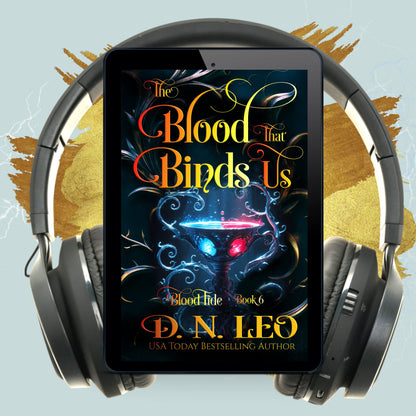 The Blood that Binds Us. (Blood Tide Book 6) - PRE-ORDER
